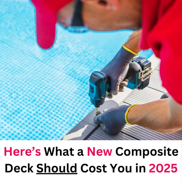 What a New Composite Deck Should Cost You in 2025